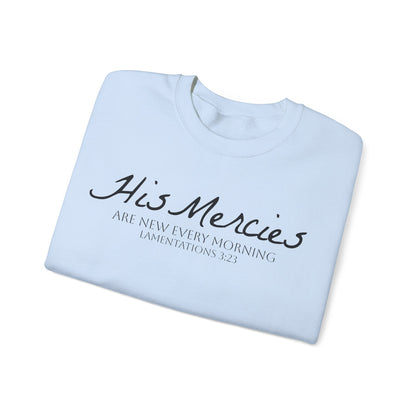 LT. His Mercies Design, Unisex, Inspirational Crewneck Sweatshirt