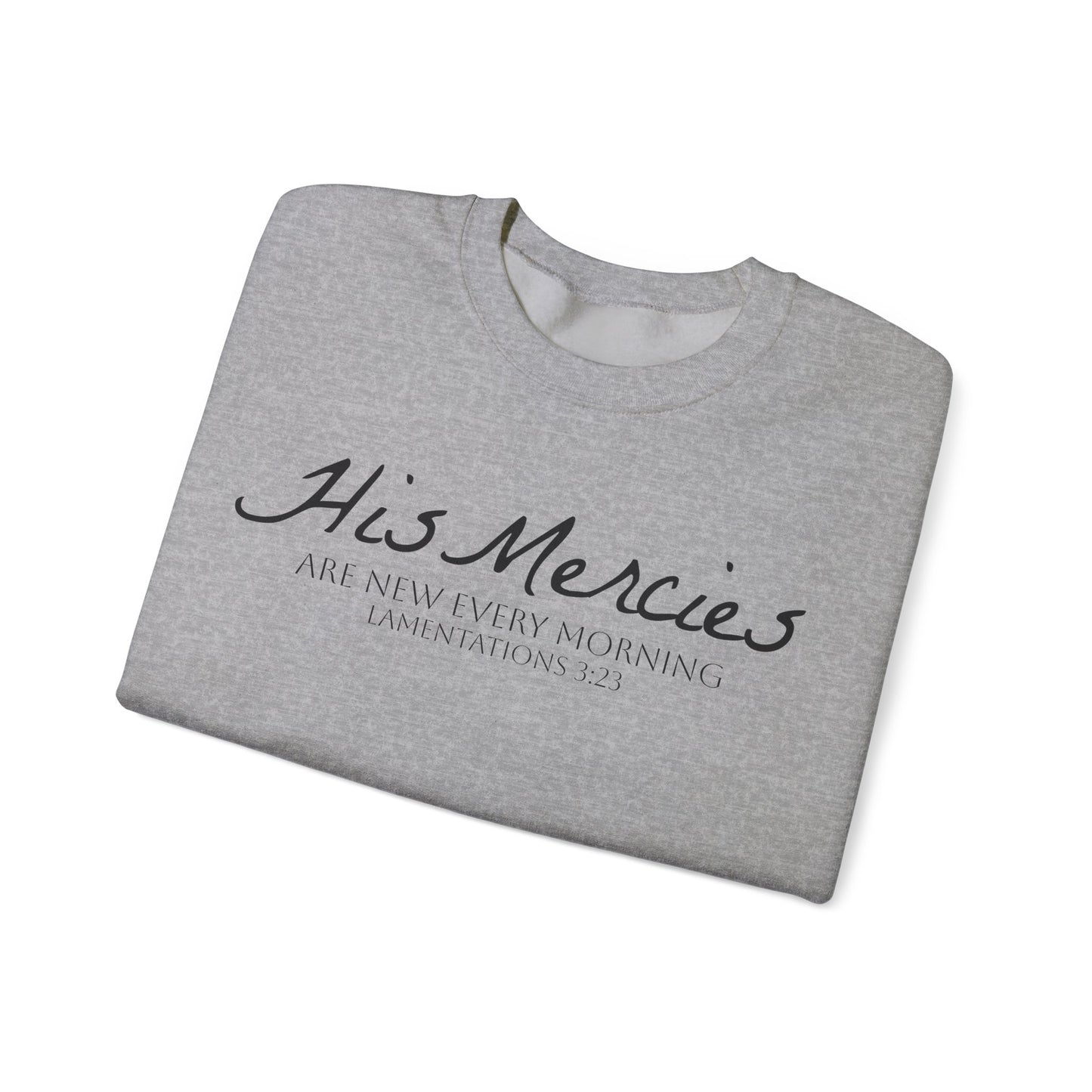 LT. His Mercies Design, Unisex, Inspirational Crewneck Sweatshirt