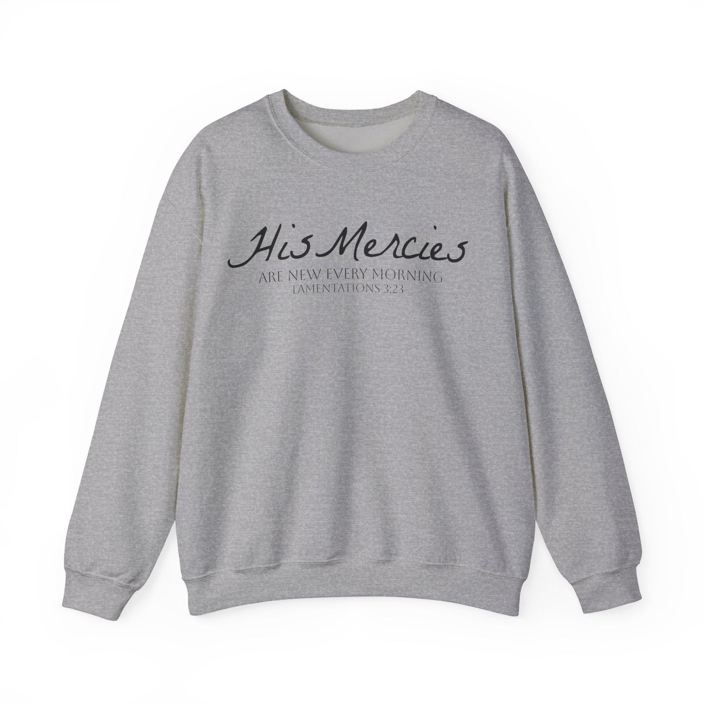 LT. His Mercies Design, Unisex, Inspirational Crewneck Sweatshirt