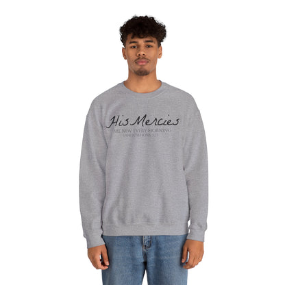 LT. His Mercies Design, Unisex, Inspirational Crewneck Sweatshirt