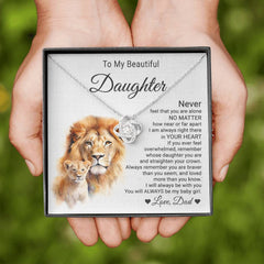 To My Beautiful Daughter, From Dad - "White"  Lion Near Or Far" | Love Knot Necklace